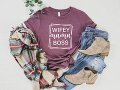 Wifey Mama Boss Shirt, Cool Mom Shirt, Mommy Gift, Working Mom Shirt, Mama Graphic Tee, Wife Shirt, Mother Day Gift, Mom Shirt, Gift For Her