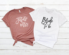 Future Mrs. Shirt, Bride To Be Shirt, Engagement Gifts, Bachelorette Party Shirts, Future Wife Shirt, Bridesmaid Shirts, Bridal Shower Gift