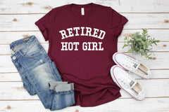 Retired Hot Girl Shirt, Bachelorette Party Shirt, Bridal Shower Gift, Funny Bachelorette Shirts, Wedding Party Tshirts, Bridesmaid Gifts