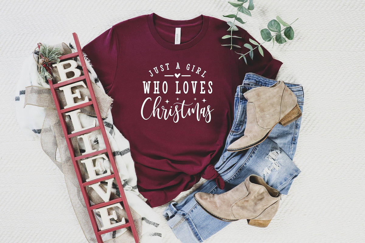 Christmas Shirt, Just A Girl Who Loves Christmas, Women's Christmas Shirt, Family Christmas Shirts, Funny Christmas Shirts, Christmas Gift