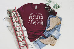 Christmas Shirt, Just A Girl Who Loves Christmas, Women's Christmas Shirt, Family Christmas Shirts, Funny Christmas Shirts, Christmas Gift