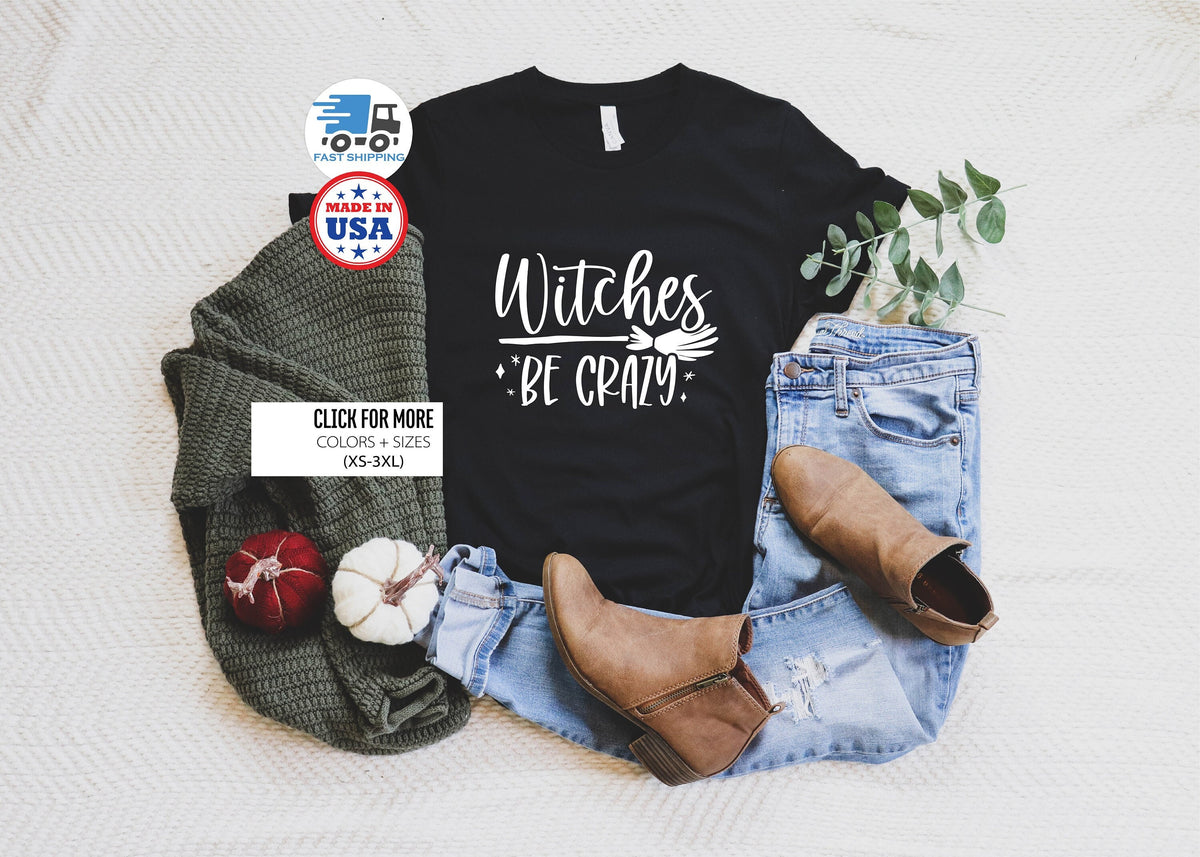 Witch Shirt-Halloween Shirts-Halloween Witch Shirt-Kids Witch Shirt-Witches Be Crazy Shirt-Halloween Shirt for Women, Halloween Costume Tee