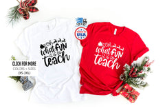 Oh What Fun it is To Teach, Teacher Christmas Shirt, Christmas Teacher Gift, Teacher Gift, Christmas Gift Shirts, Women Teacher Shirt