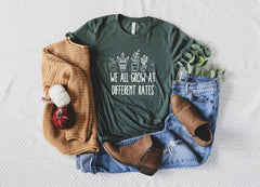 We All Grow At Different Rates Shirt, Teacher Shirt, Special Education Shirt, Shirt Gift For Teacher. Kindergarten Shirts, Autism Shirts