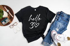 Hello 30 Heart Shirt, Cute Birthday Shirt, Celebration Tee, Girl Birthday Shirt, Womens Clothing, Birthday Party, 30th Birthday Gift For Her