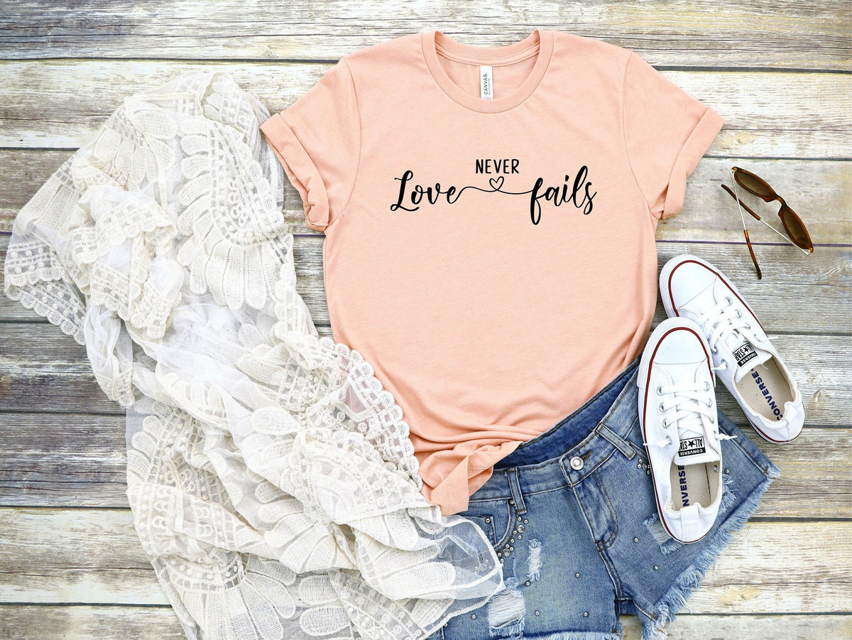 Love Never Fails Shirt, Christian Shirt, Faith Shirt, Religion Shirt, Cross, Religious Shirt, Church Shirt, Jesus Shirt, Love Shirt, Unisex