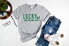 Lucky Mama Shirt, St Patricks Shirt, St Patty's Lucky Shirt, Shamrock Shirt, Lucky Tee, Patrick's Day Women Tee, Mama St Patrick's Day Gift