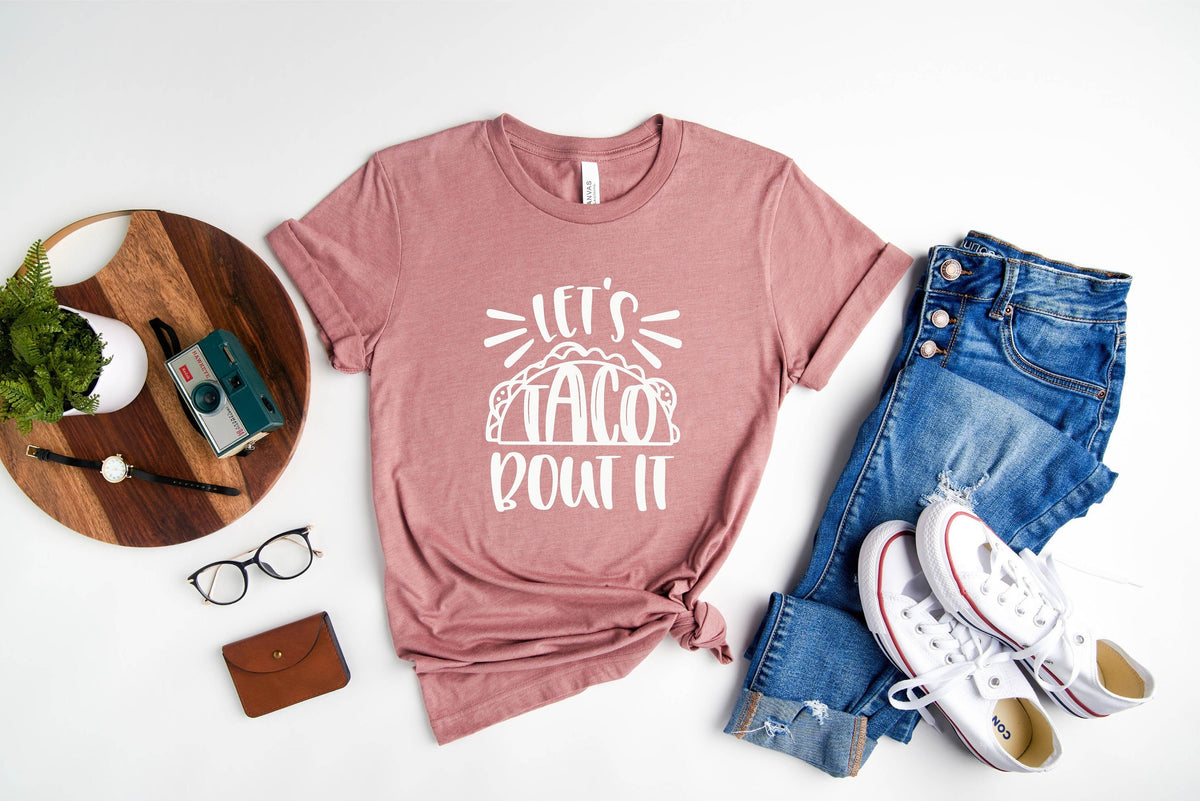 Taco Shirt Let's Taco Bout It  Women Taco Shirt Taco Tuesday Shirt Funny Taco Shirt Gift For Her Sarcastic Shirts Taco Theme Shirts Party