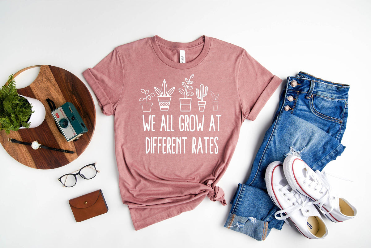 We All Grow At Different Rates Shirt, Teacher Shirt, Special Education Shirt, Shirt Gift For Teacher. Kindergarten Shirts, Autism Shirts
