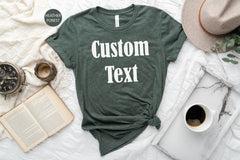 Custom Shirts, Custom Toddler Shirt, Custom Team Shirts, Personalized Text Shirt,  Custom Family Shirts, Your Own Text Shirt