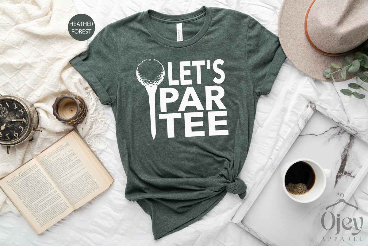 Let's Par Tee Shirt, Golf Shirt, Golfing Shirts, Golfing Party Shirts, Golf Shirt, Golfer Shirt, Sports Shirt, Golf Lover Shirt Gift for Her