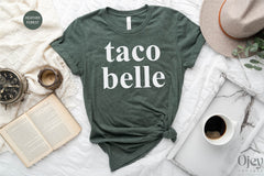 Taco Belle Shirt, Cinco De Mayo Shirt, Taco Lover Shirt, Taco Shirt, Taco Tuesday, Taco Party, Personalized Gifts, Customized Shirt, Custom