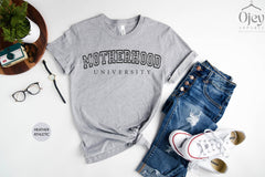 Motherhood University Shirt For Mothers, Motherhood University Shirt, Mom Gift, Mother's Day Tshirt, Funny Shirt for Mothers, Gift for Her