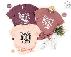 Teacher Mode Off T-Shirt,  Vacation Mode Teacher Shirt, Teacher Vacation Shirt, Teacher Tee for Women, School's Out Teacher Shirt