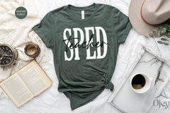Teacher Shirts, Special Education Teacher Shirts,  SPED Teacher Shirts, Special ED Gift, Teacher Shirt for Women, Teacher Appreciation Tee,