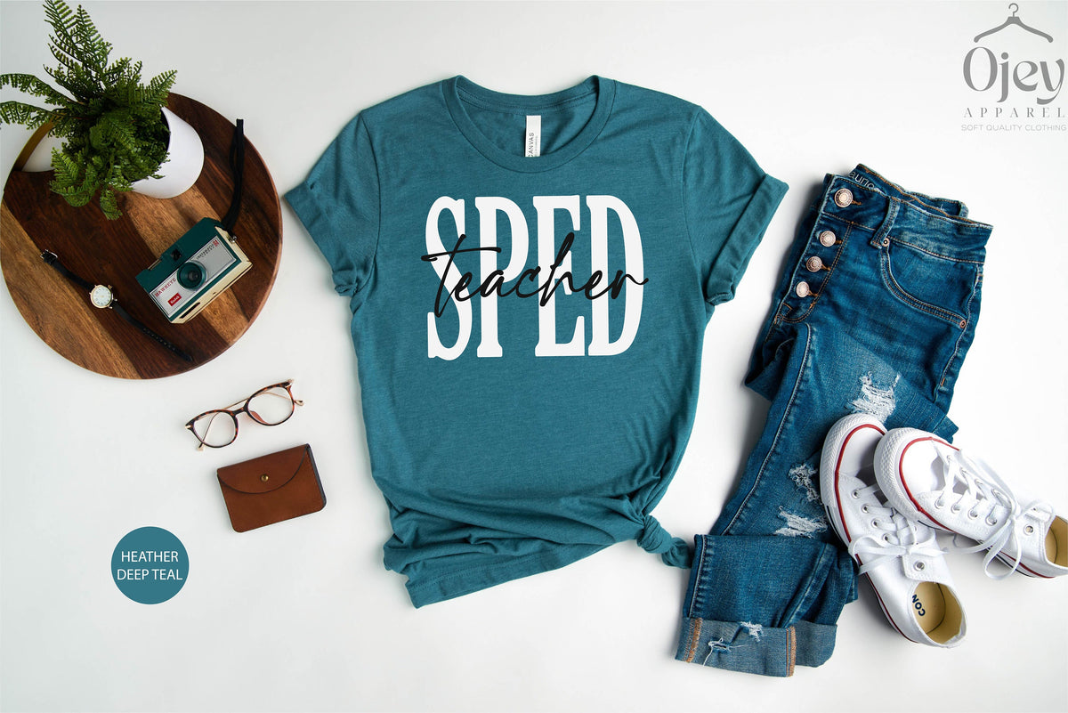 Teacher Shirts, Special Education Teacher Shirts,  SPED Teacher Shirts, Special ED Gift, Teacher Shirt for Women, Teacher Appreciation Tee,