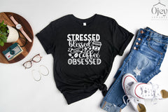 Stressed Blessed Coffee Obsessed T-Shirt, OCD Coffee Tee, Coffee Lover Tee, Funny Coffee T-Shirt, Teacher Gift Tee, Gift for HerTee
