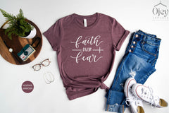 Faith Over Fear Shirt Christian Shirt for Women Christian T Shirts Faith Shirt Motivational Shirt God Shirt for Women Friend Gift Shirt