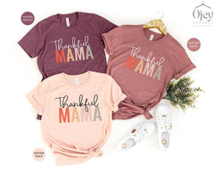Thankful Mama Shirt, Thankful Babe Shirt, Thanksgiving Mom and Me Shirts, Thankful Shirts, Thanksgiving Gift for Mom, Mom Thanksgiving Shirt