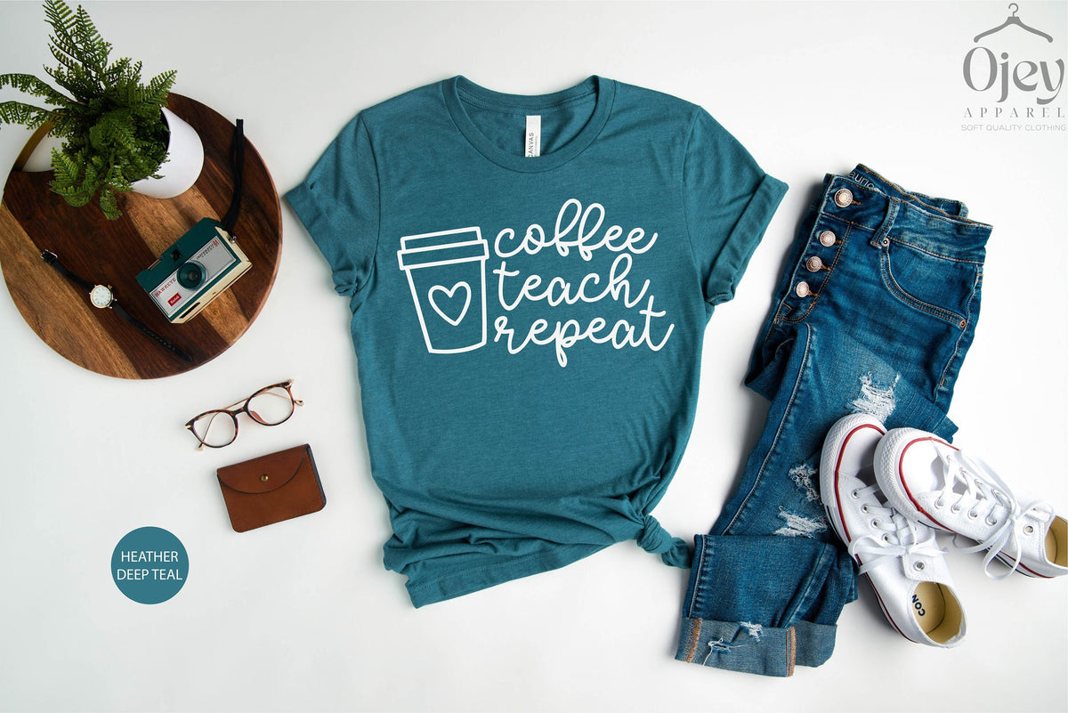 Coffee Teach Repeat Shirt, Teacher Shirt, Teacher Shirt for Women, Teacher Appreciation, Gift For Teacher, Back To School Shirt