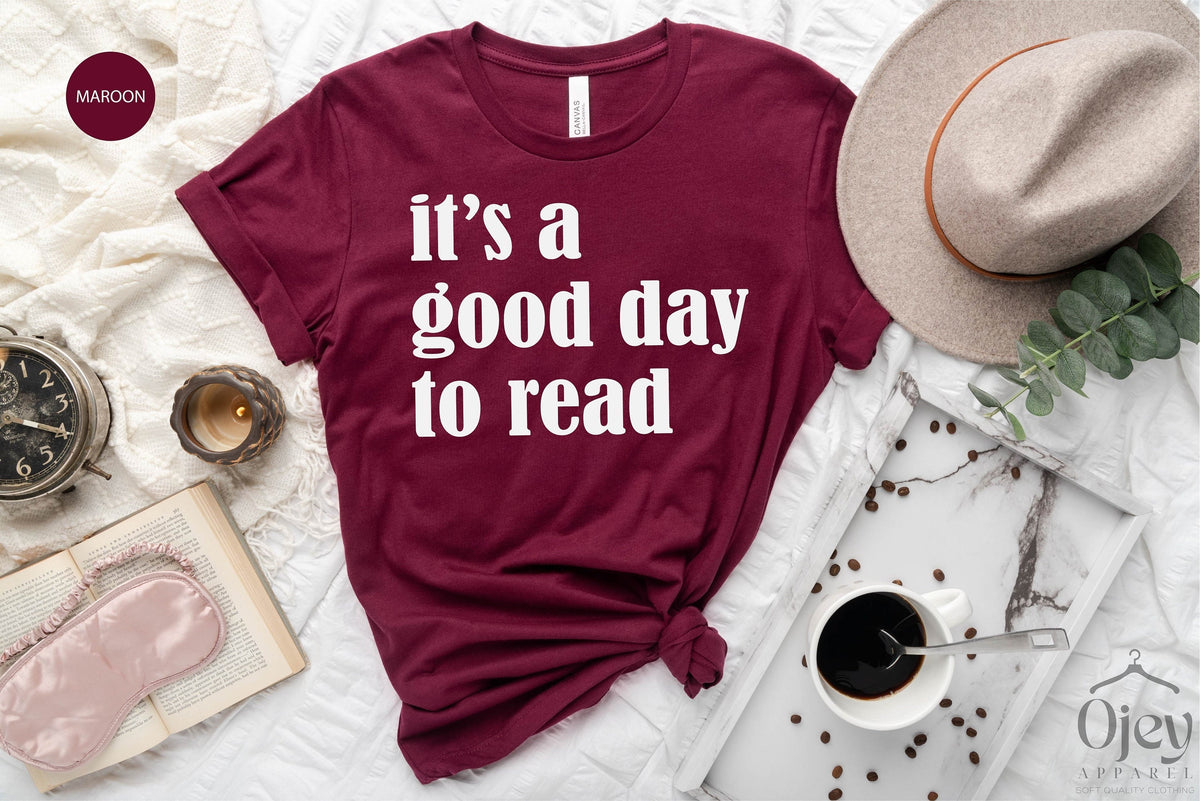 It's A Good Day To Read Shirt, Teacher Shirt, Teacher Shirt for Women, Teacher Shirt Gift, Teacher Appreciation Gift, English Teacher Shirt