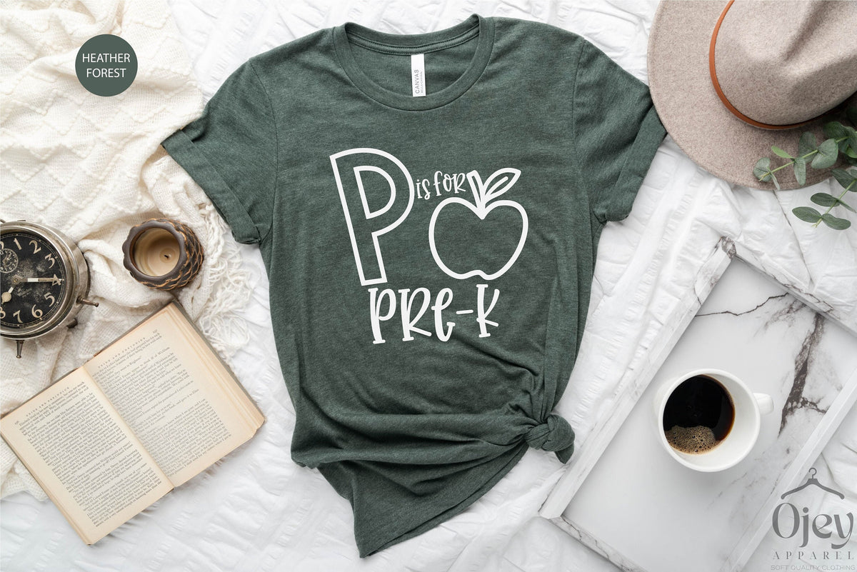 Pre-K Teacher Shirts, P is for Pre-k, Pre-K Teacher Gift, Teacher Appreciation Gift, Teacher Shirt for Women, Teach Tee, Pre Kindergarten