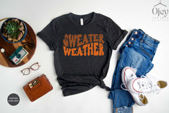 Sweater Weather Shirt, Fall Vibes Shirt, Fall Lover Shirts, Gift for Fall Lover, Cute Fall Shirt