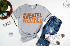 Sweater Weather Shirt, Fall Vibes Shirt, Fall Lover Shirts, Gift for Fall Lover, Cute Fall Shirt