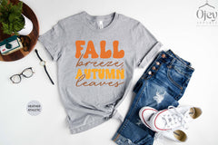 Fall Breeze Autumn Leaves Shirt, Cute Fall Tshirts, Autumn Shirt, Fall Tee, Thanksgiving Shirt, Fall Lover Shirts, Fall Vibes Shirts