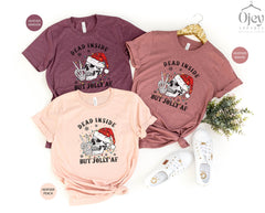 Christmas Jolly Shirt, Funny Christmas Shirt, Jolly Shirt, Dead Inside But Jolly Af, Christmas Skeleton Shirt, Christmas Spirit Shirt