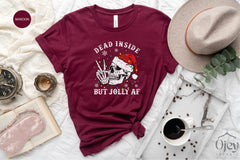 Christmas Jolly Shirt, Funny Christmas Shirt, Jolly Shirt, Dead Inside But Jolly Af, Christmas Skeleton Shirt, Christmas Spirit Shirt