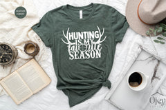 Hunting Is My Favorite Season Shirt, Deer Antler Shirt, Unisex Hunting Shirt, Deer Hunting T Shirts, Hunting Season Shirt, Hunting Gifts