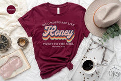 Christian Shirts for Women, Kind Words Are Like Honey, Proverbs 16:24 Shirt, Church Shirt, Faith Shirt, Christian Shirts, Religious Shirts