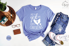 Chicken Shirt, Chicken T-Shirt, Chicken Lady Shirt, Chicken Lover Shirt, Just A Girl Who Loves Chickens, Farm Girl Shirt, Chicken Gift Shirt