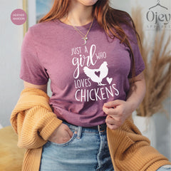 Chicken Shirt, Chicken T-Shirt, Chicken Lady Shirt, Chicken Lover Shirt, Just A Girl Who Loves Chickens, Farm Girl Shirt, Chicken Gift Shirt