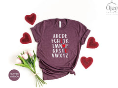 Teacher Alphabet  Shirt Teacher Valentine Shirts I Love You Teacher Shirts Kinder Teacher Shirts Alphabet Valentine Tee Valentine Squad Vday