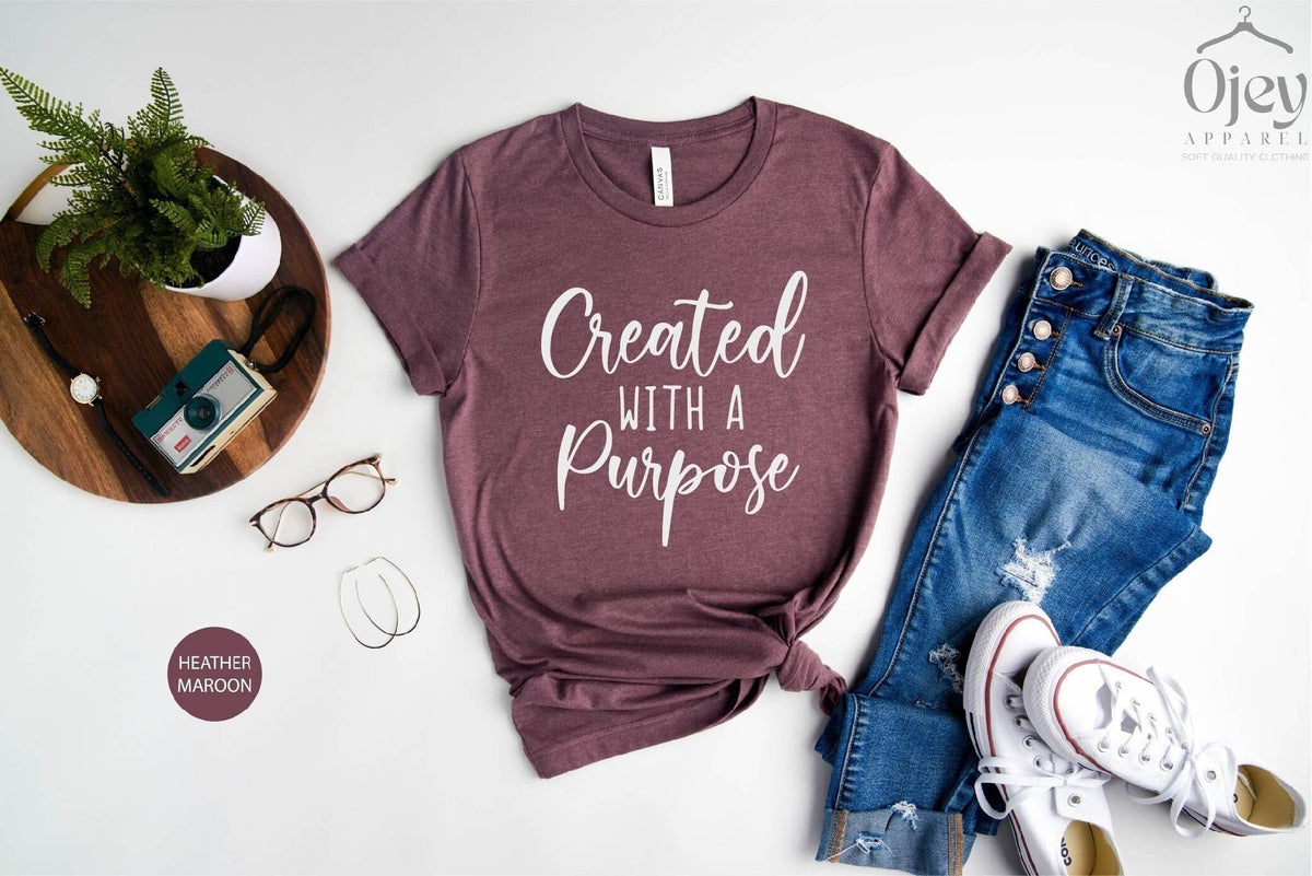 Created with A Purpose  Shirt Christian Shirt Christian T Shirt God Shirt Religious Shirt  Religious Gift Christian Gift Women Shirt