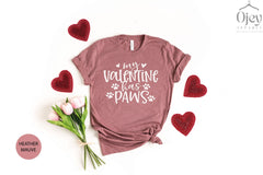 My Valentine Has Paws Shirt, Dog Valentine Shirt, My Dog is My Valentine, Dog Valentine Shirts, Cat Valentine Shirt, Valentine Gift Shirt