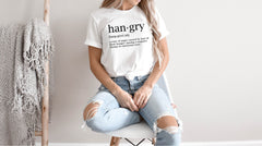 Funny Hungry Shirt, Hangry Shirt, Funny Shirts for Mom, Funny Gift Shirts, Food Shirts, Hangry Definition Shirts, Gift for Her Shirts