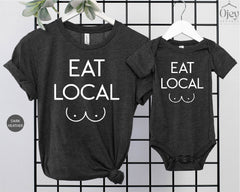 Mommy And Me Shirts, Eat Local Shirt, Funny Baby bodysuit, Mom and Baby Gift, Funny Baby Bodysuit, Mom To Be, Baby Shower Gift