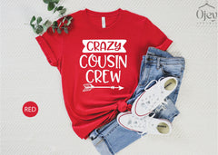 Crazy Cousin Crew Tshirts, Matching Family Shirts, Unisex Clothing, Cousin Lover Tshirt, Crewneck, Matching Cousin Shirt, Family Cousin Gift