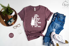 Pine Tree Shirt, And Into The Forest I Go To Lose My Mind And Find My Soul Shirt, Forest Shirt, Camping T-Shirt, Wanderlust Tee, Hiking Gift