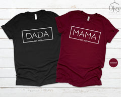 Mama And Dada Est 2023 Shirt, Matching Shirts, New Mom Shirt, Baby Announcement Tee, Couple Shirts, Gift for Mom, Gift for Dad, Parent Gift