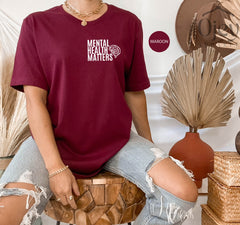 Mental Health Matters Shirt, Anxiety Shirts, Mental Health Awareness Shirt, Mental Health Gift Shirt, Be Kind Shirts, Depression Awareness