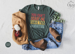Funny Dad Shirts, You Cant Scare Me I Have Two Daughters, Fathers Day Gifts From Daughter, Dad of Girls Shirt, Retro Fathers Day Gift Shirt