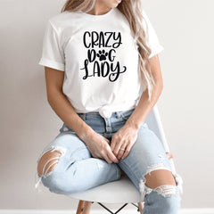 Crazy Dog Lady Shirt, Dog T-Shirts, Dog Mama Shirt, Dog Lover Shirts, Dog Mom Shirt, Gift for Dog Lover, Dog Paw Shirts, Dog Day Shirts