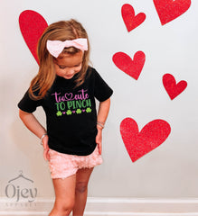 Girls' St. Patrick Shirt, Too Cute to Pinch Shirt, St. Patricks Girls' Shirt, St. Patrick Gift for Girls'