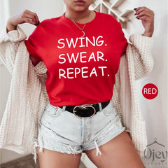 Funny Golfing Shirts, Golf T-Shirt, Golfing Shirts, Golfer Shirt Gift, Swing Swear Repeat, Golf Sayings Shirt, Father's Day Gift,