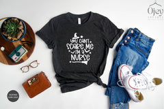 Halloween Nurse Shirt, Halloween Shirt,  You Cant Scare Me I'm A Nurse, Funny Halloween Shirts, Halloween Nurse Gift, Nurse Gift Shirt