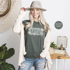 Floral Nurse Shirts, Nurse Shirt for Coworker, Nurse Week Gift Shirt, Nurse Life Shirts, Cute Nurse Shirts, Nurse Student Shirts